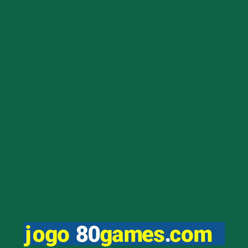 jogo 80games.com